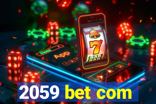 2059 bet com